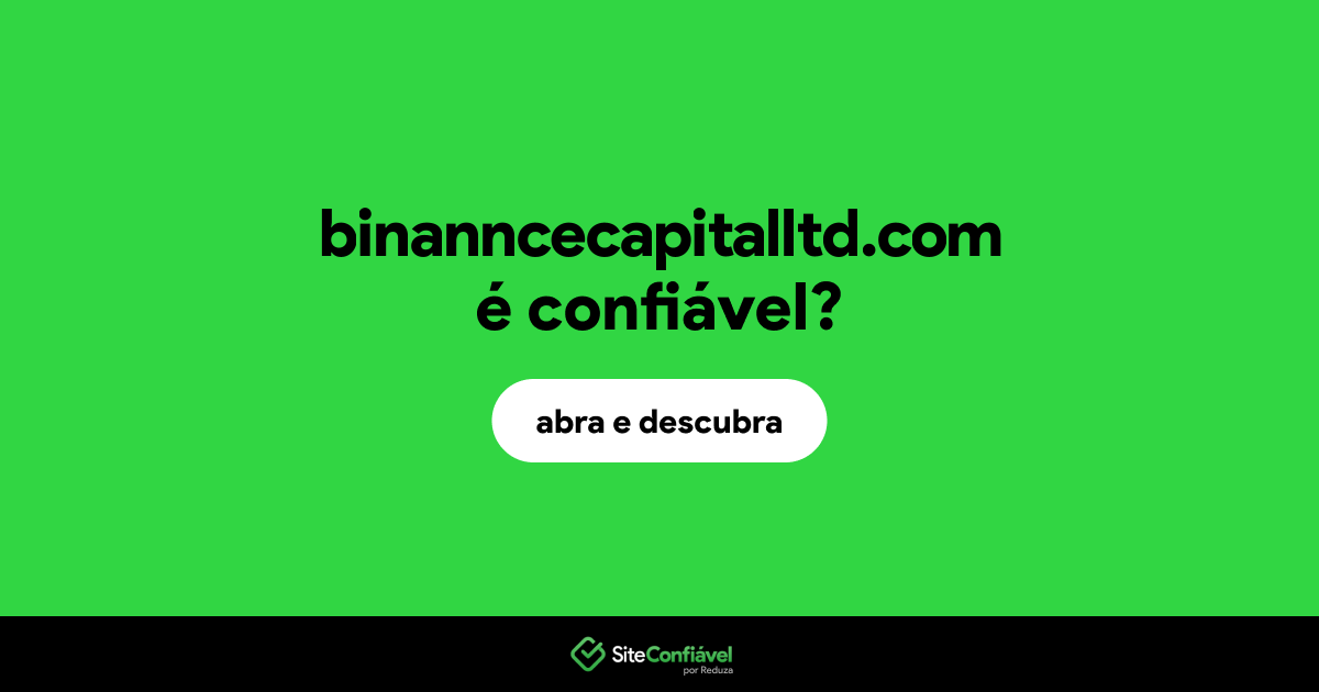 O site binanncecapitalltd.com é confiável?