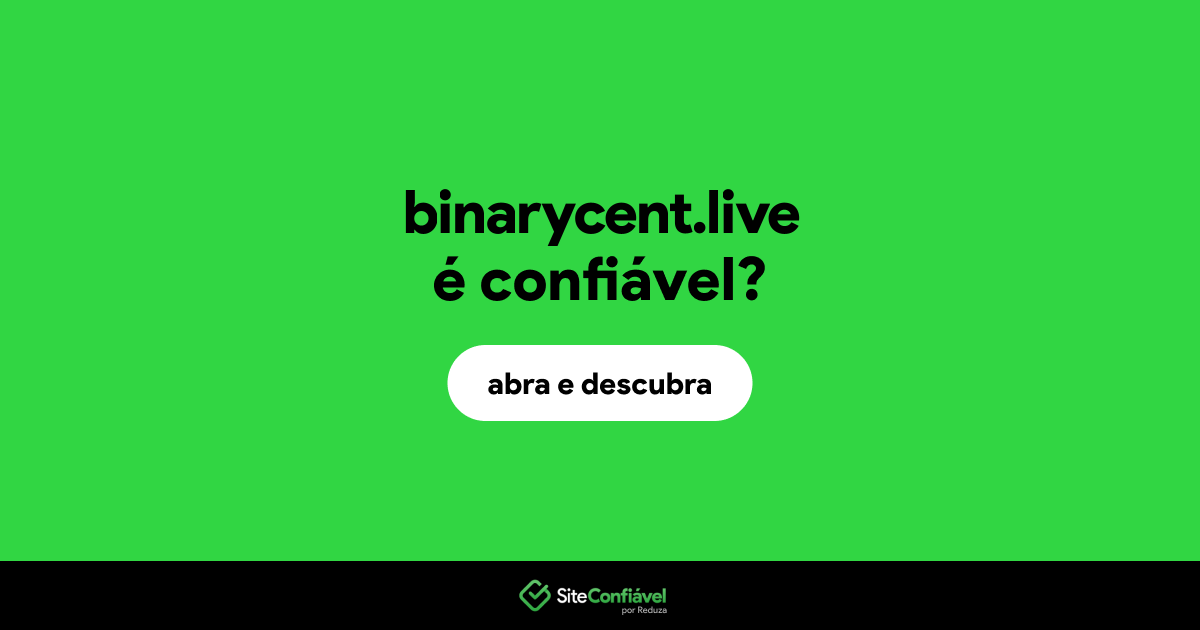 O site binarycent.live é confiável?