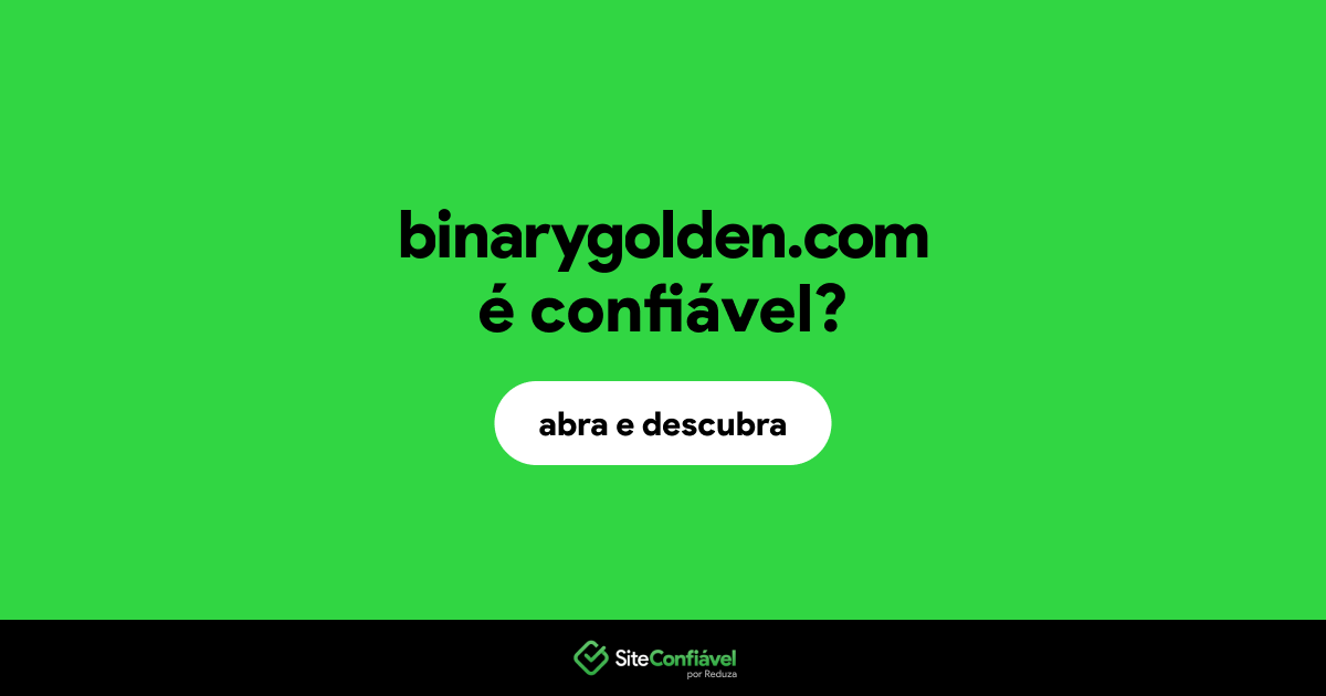 O site binarygolden.com é confiável?