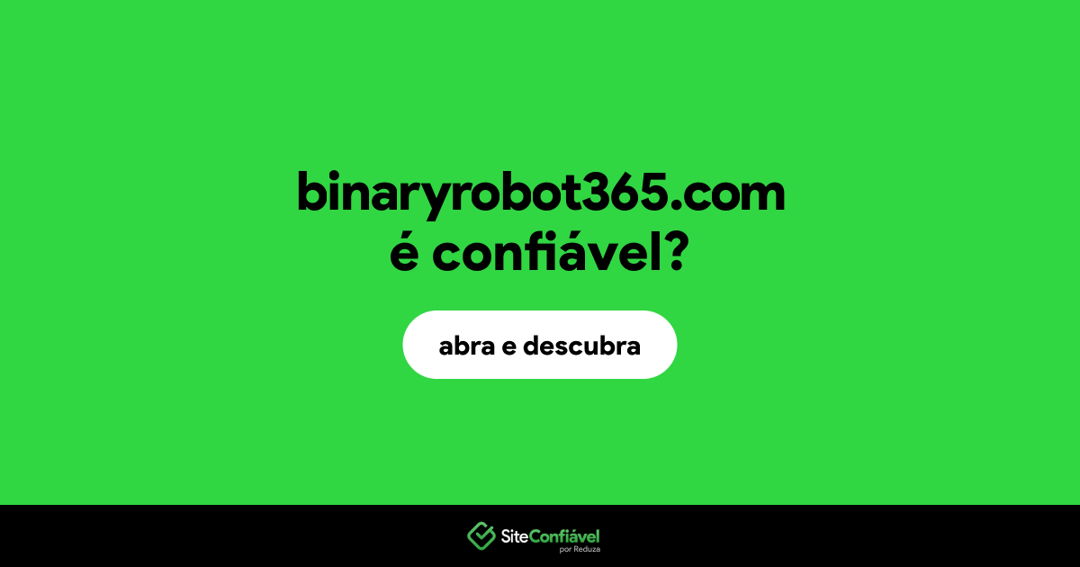 O site binaryrobot365.com é confiável?