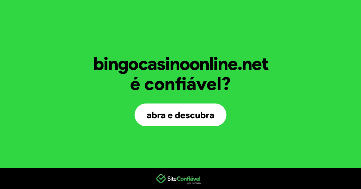 O site bingocasinoonline.net é confiável?