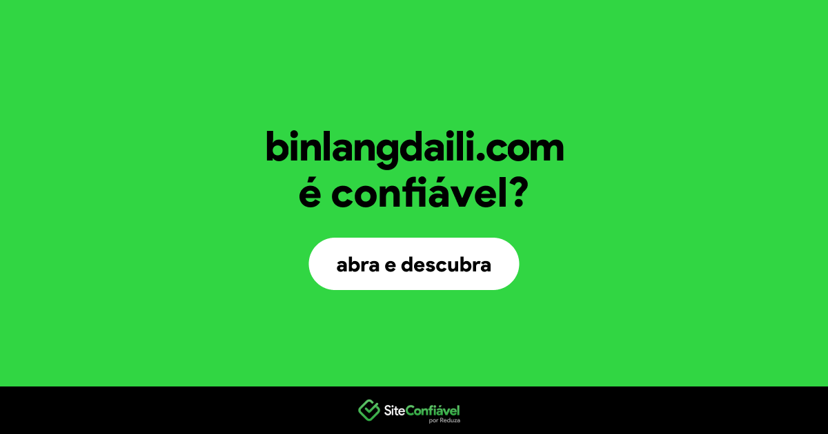 O site binlangdaili.com é confiável?
