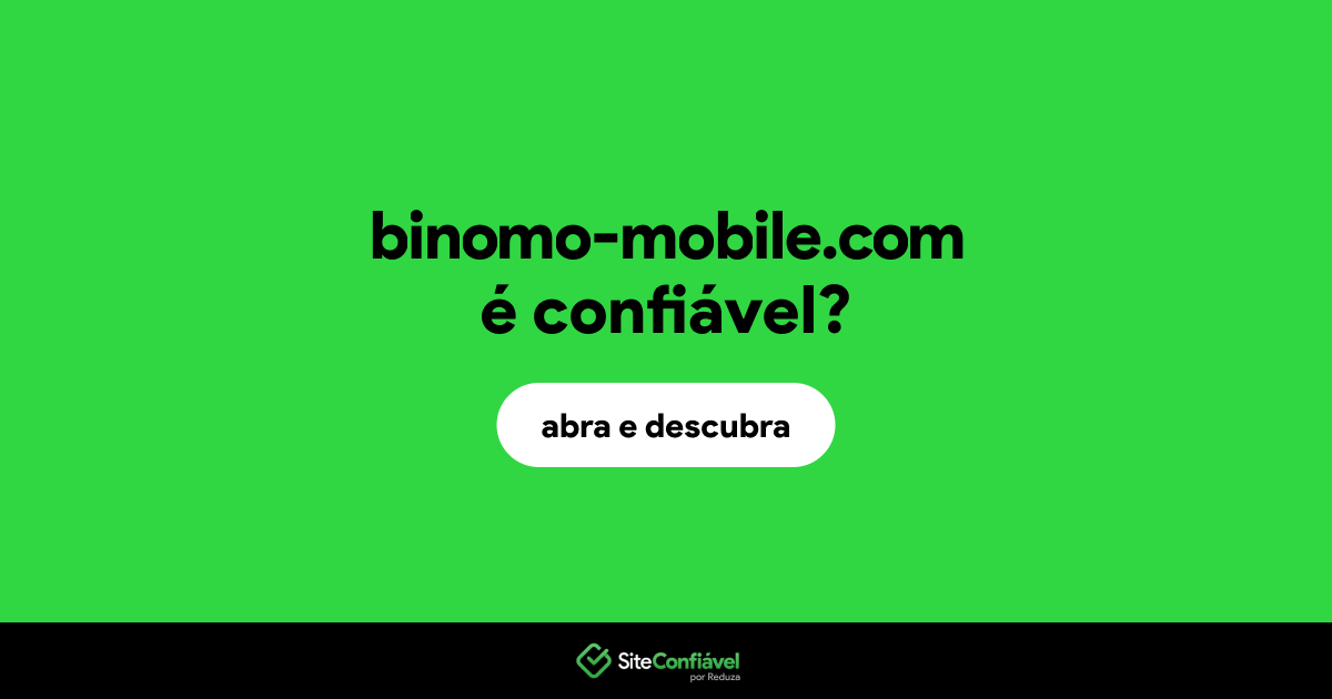 O site binomo-mobile.com é confiável?