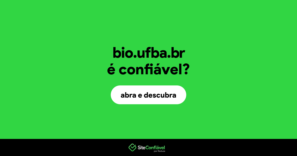 O site bio.ufba.br é confiável?