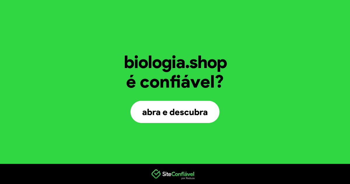 O site biologia.shop é confiável?