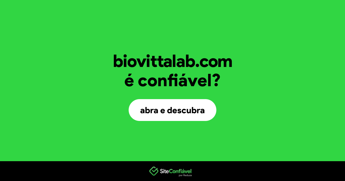 O site biovittalab.com é confiável?