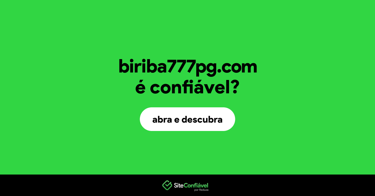 O site biriba777pg.com é confiável?
