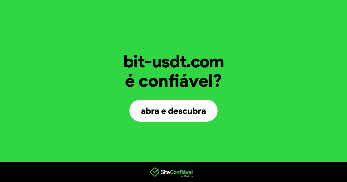 O site bit-usdt.com é confiável?