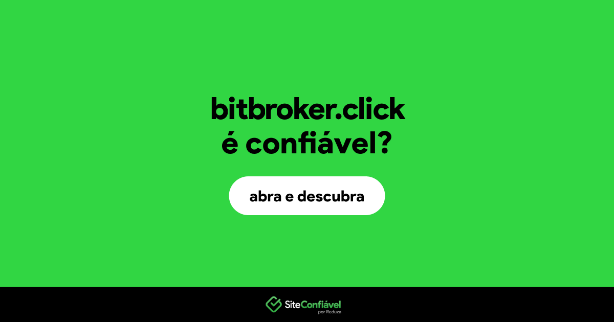 O site bitbroker.click é confiável?