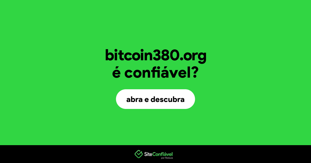 O site bitcoin380.org é confiável?