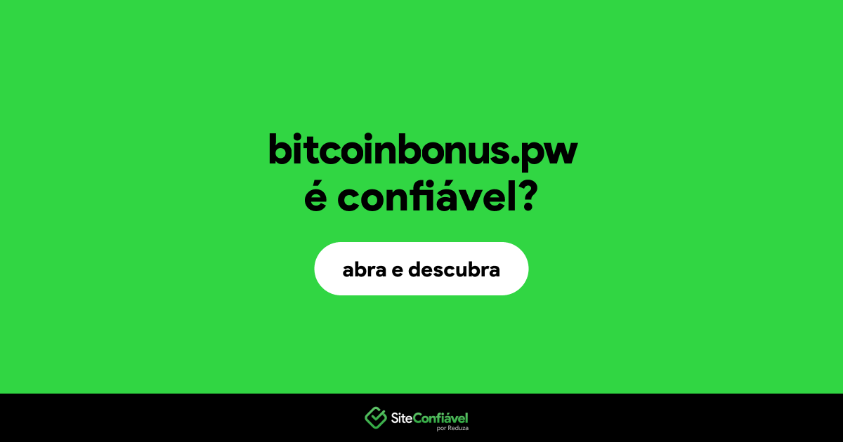 O site bitcoinbonus.pw é confiável?
