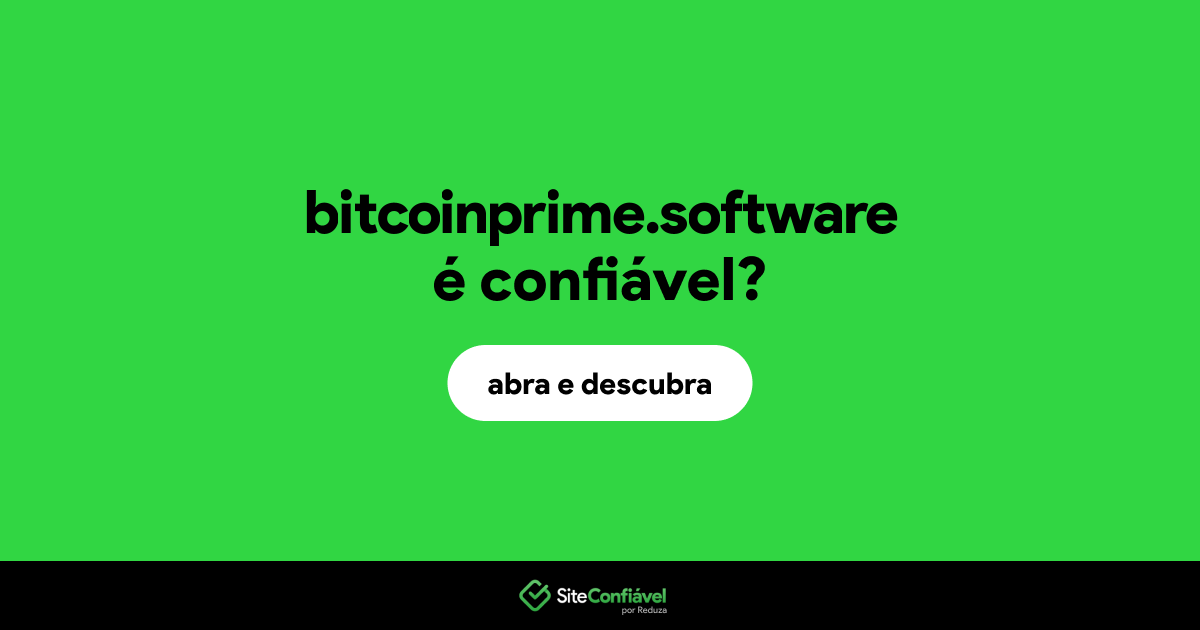 O site bitcoinprime.software é confiável?