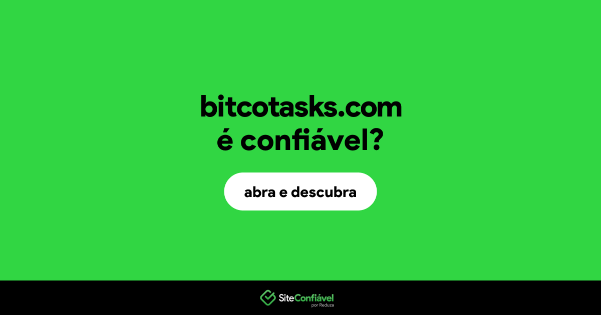 O site bitcotasks.com é confiável?