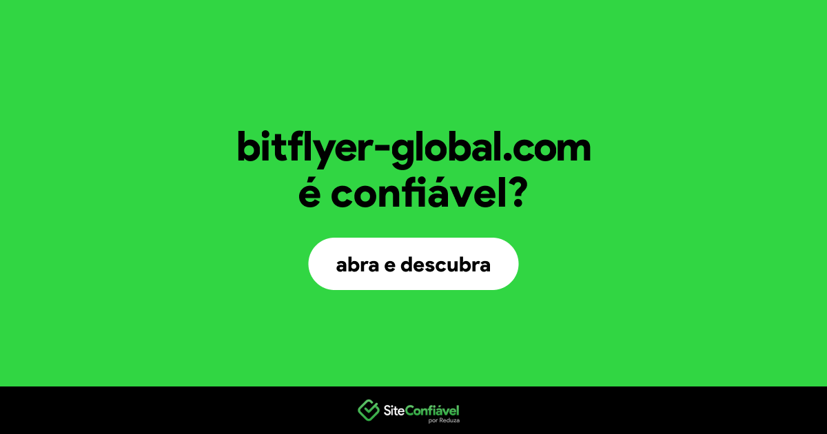 O site bitflyer-global.com é confiável?