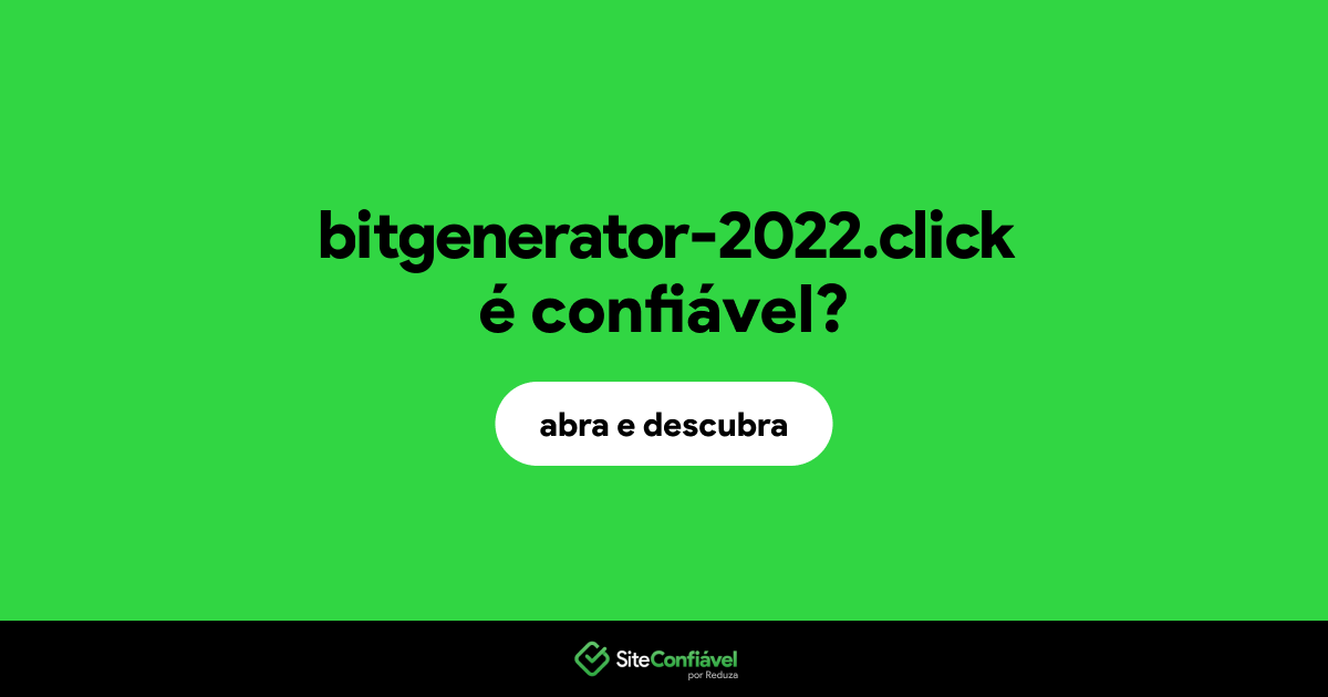 O site bitgenerator-2022.click é confiável?