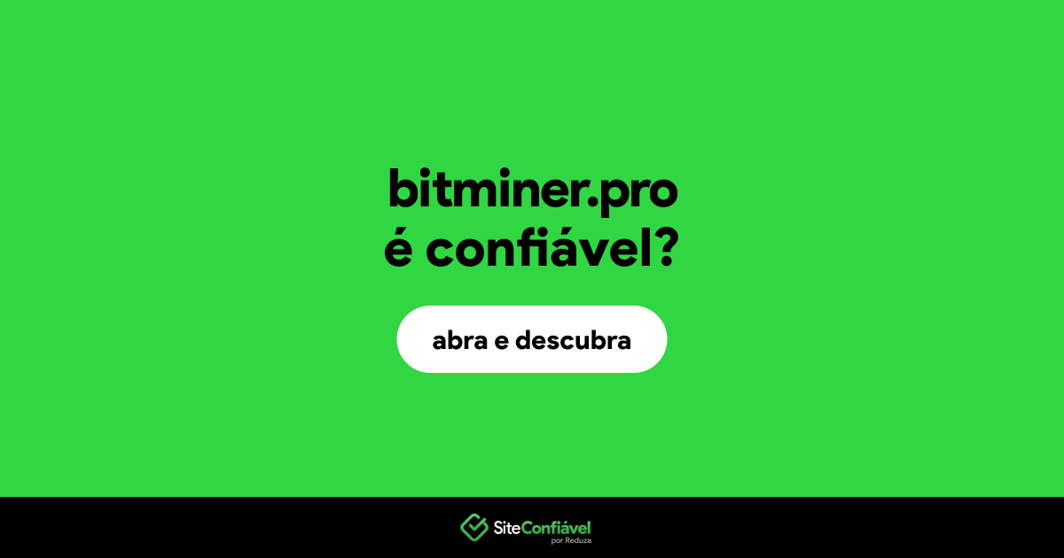 O site bitminer.pro é confiável?