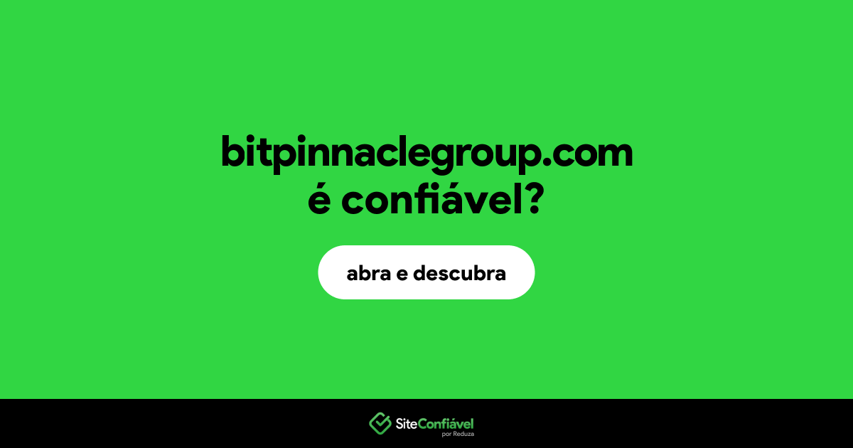 O site bitpinnaclegroup.com é confiável?