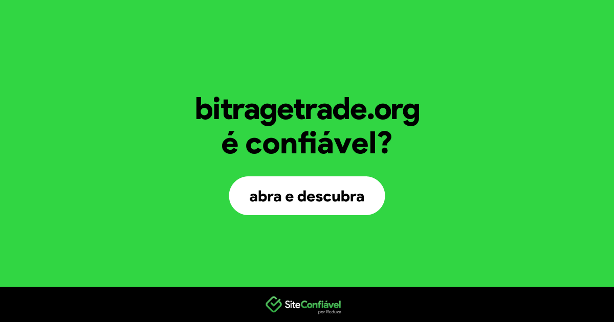 O site bitragetrade.org é confiável?