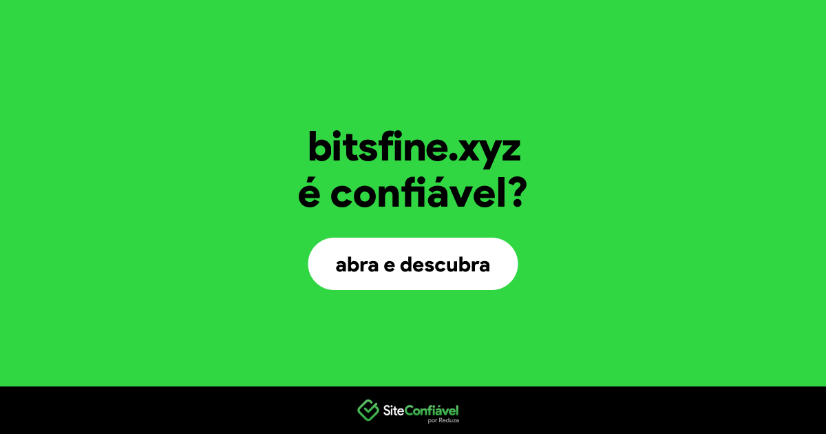 O site bitsfine.xyz é confiável?