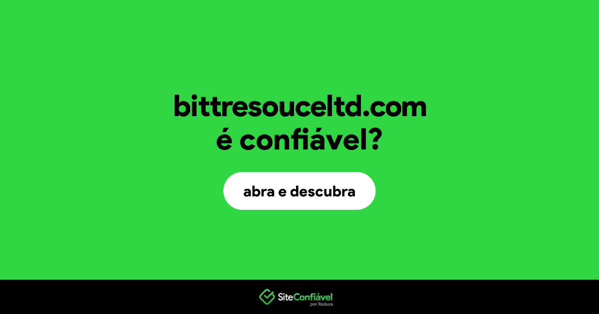 O site bittresouceltd.com é confiável?