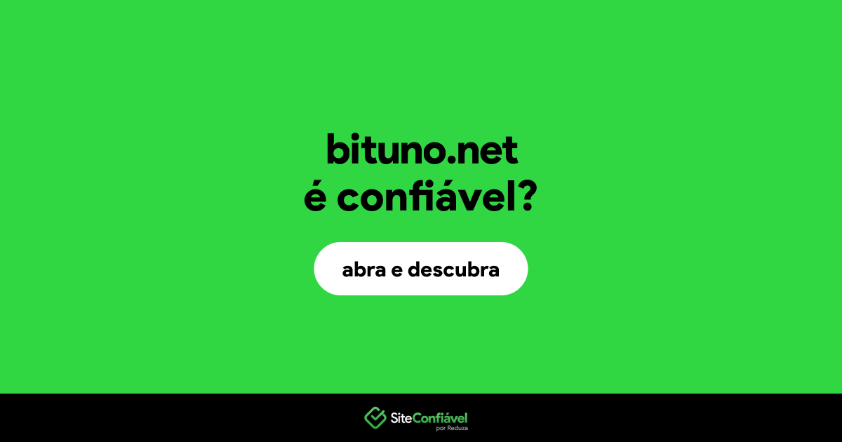 O site bituno.net é confiável?