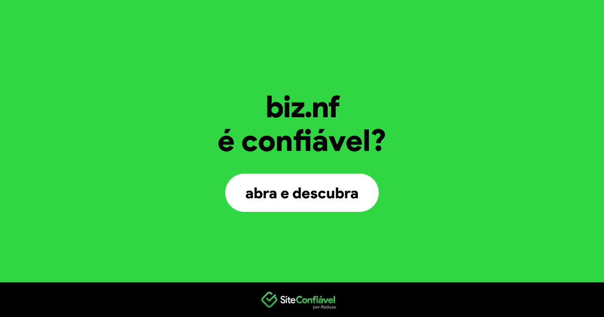 O site biz.nf é confiável?