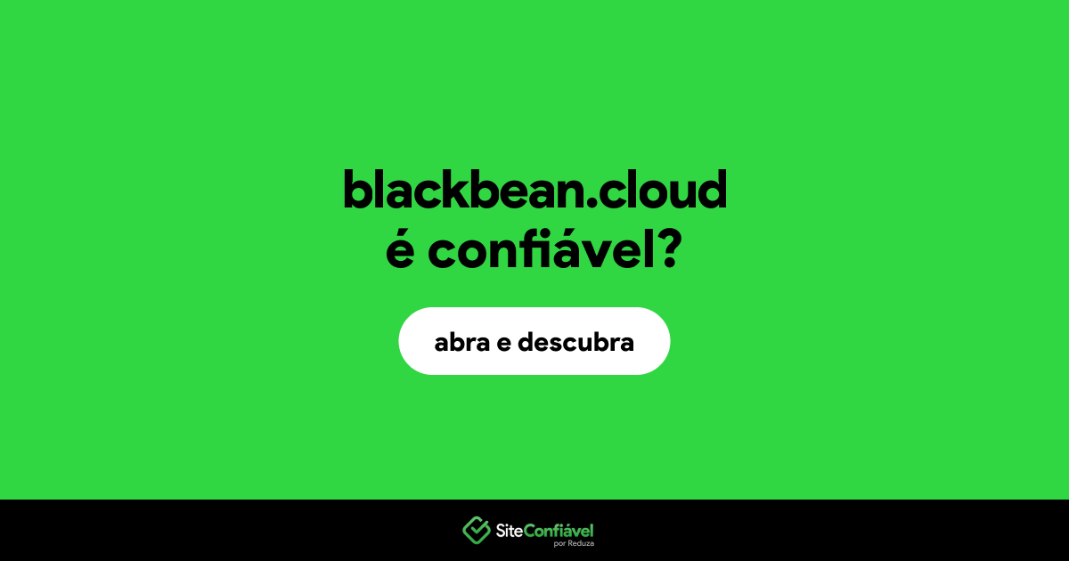 O site blackbean.cloud é confiável?