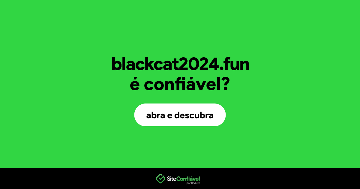 O site blackcat2024.fun é confiável?