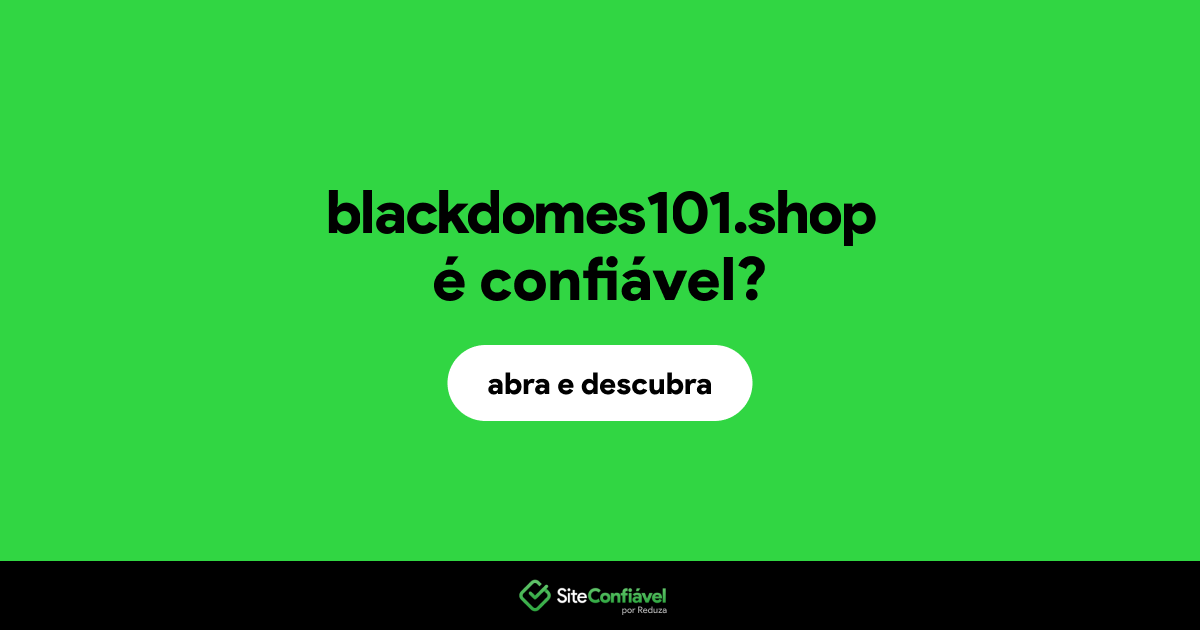 O site blackdomes101.shop é confiável?