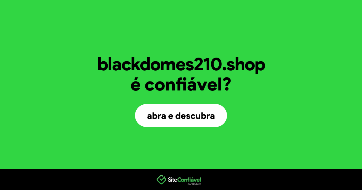 O site blackdomes210.shop é confiável?