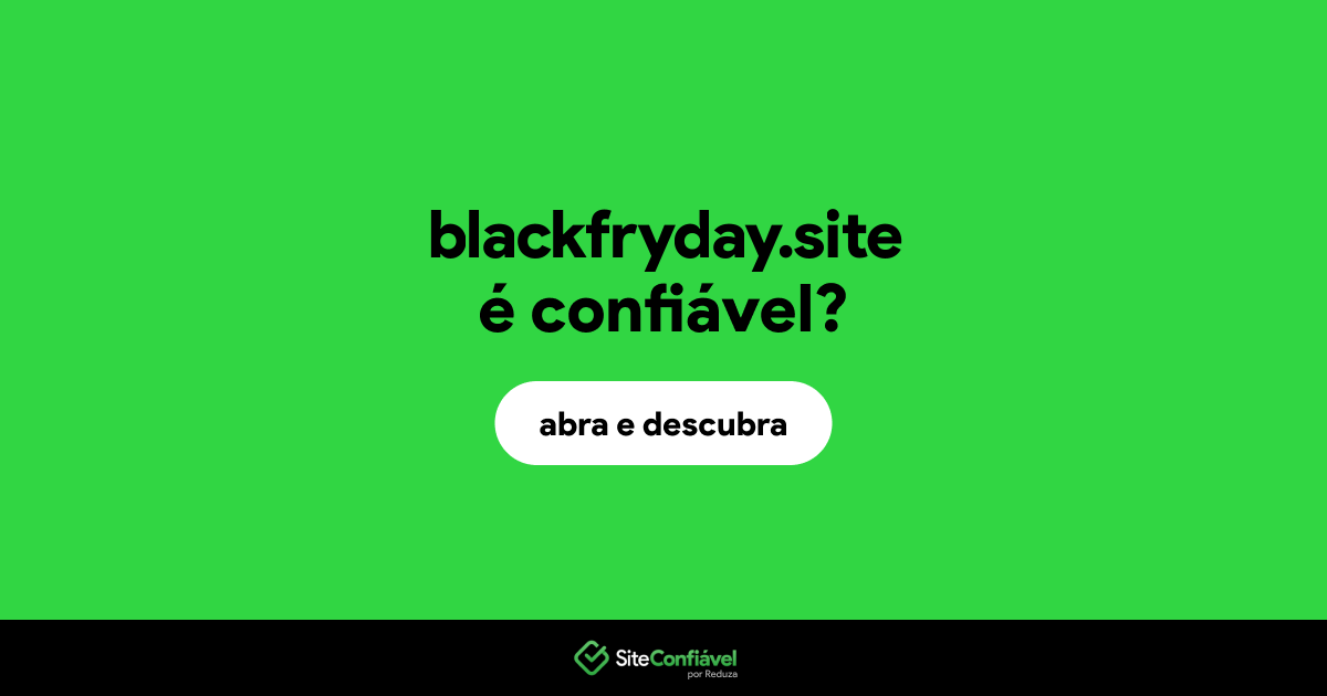 O site blackfryday.site é confiável?