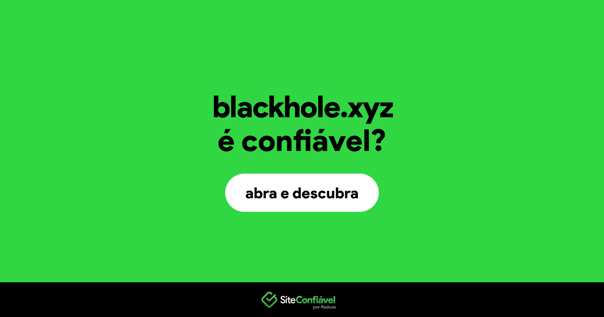 O site blackhole.xyz é confiável?