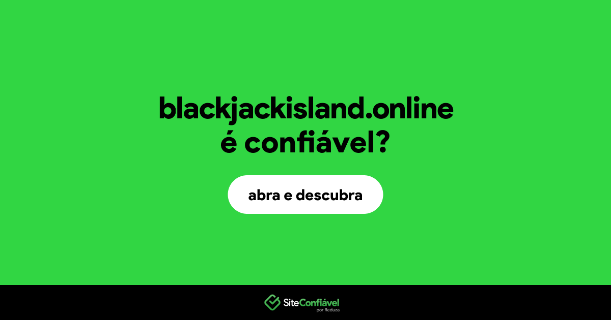 O site blackjackisland.online é confiável?