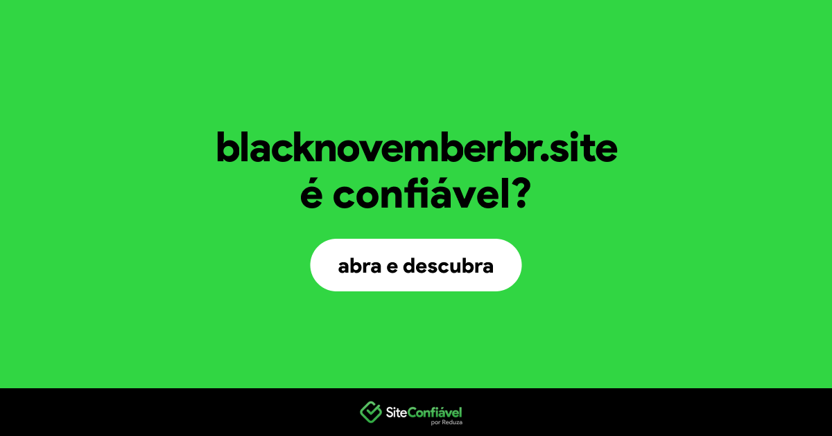 O site blacknovemberbr.site é confiável?