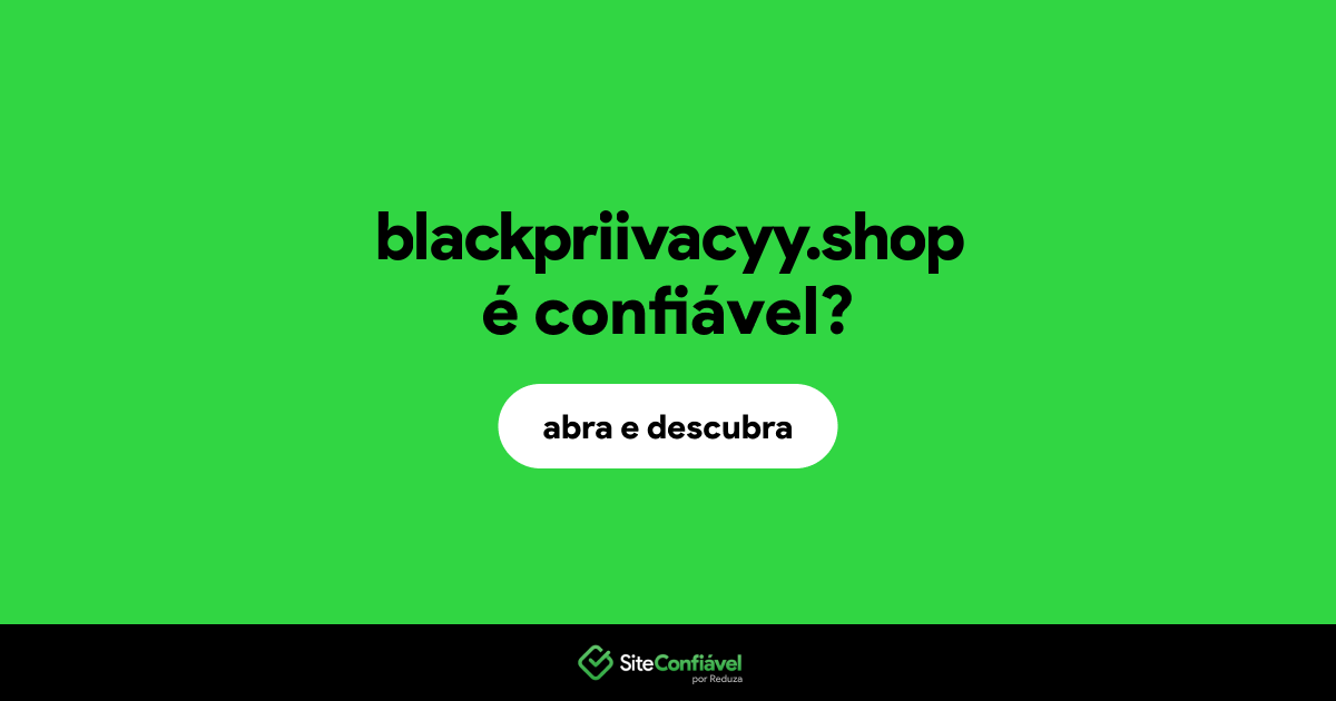 O site blackpriivacyy.shop é confiável?