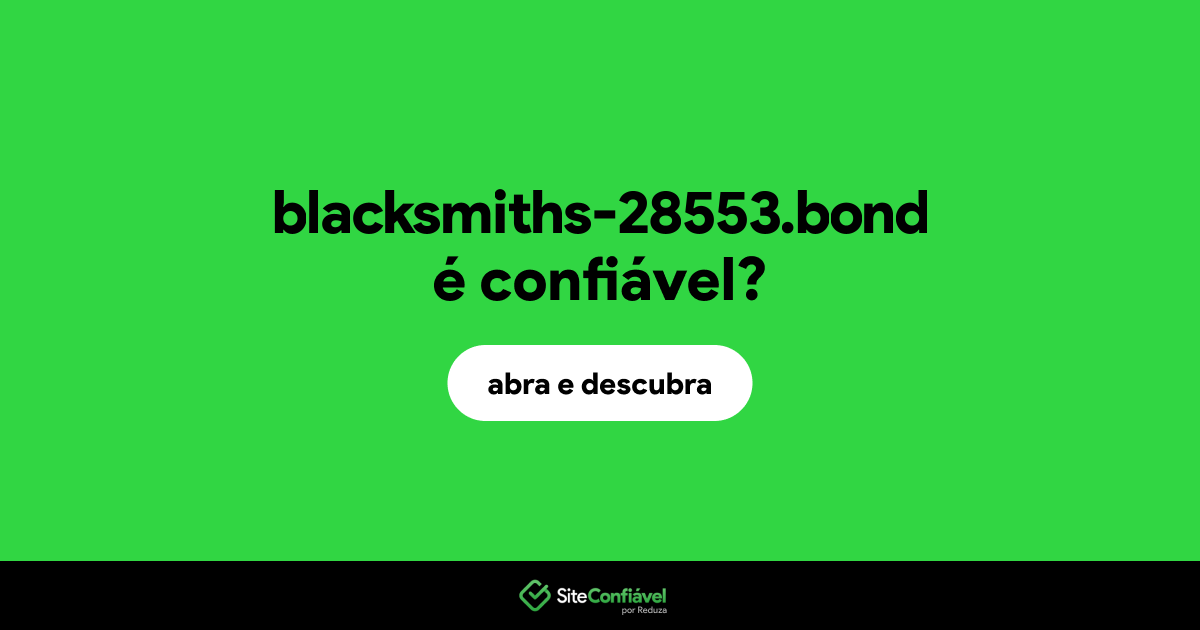 O site blacksmiths-28553.bond é confiável?
