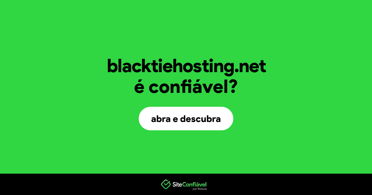 O site blacktiehosting.net é confiável?