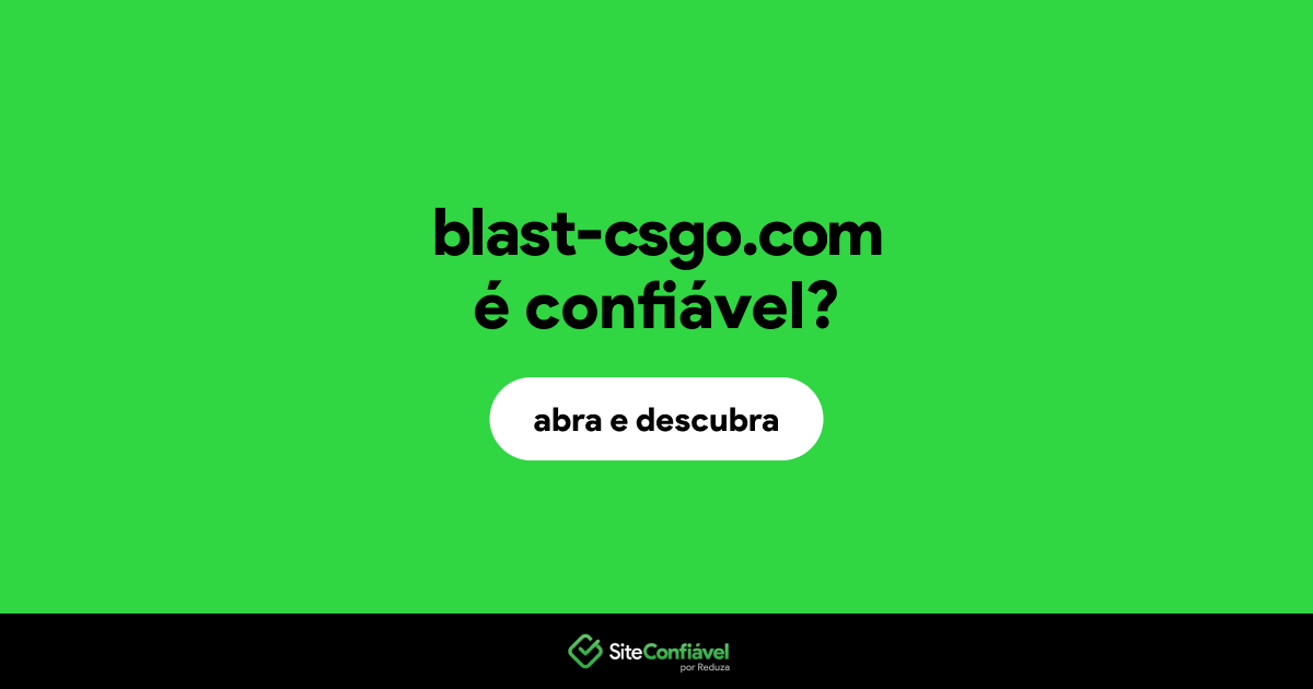 O site blast-csgo.com é confiável?