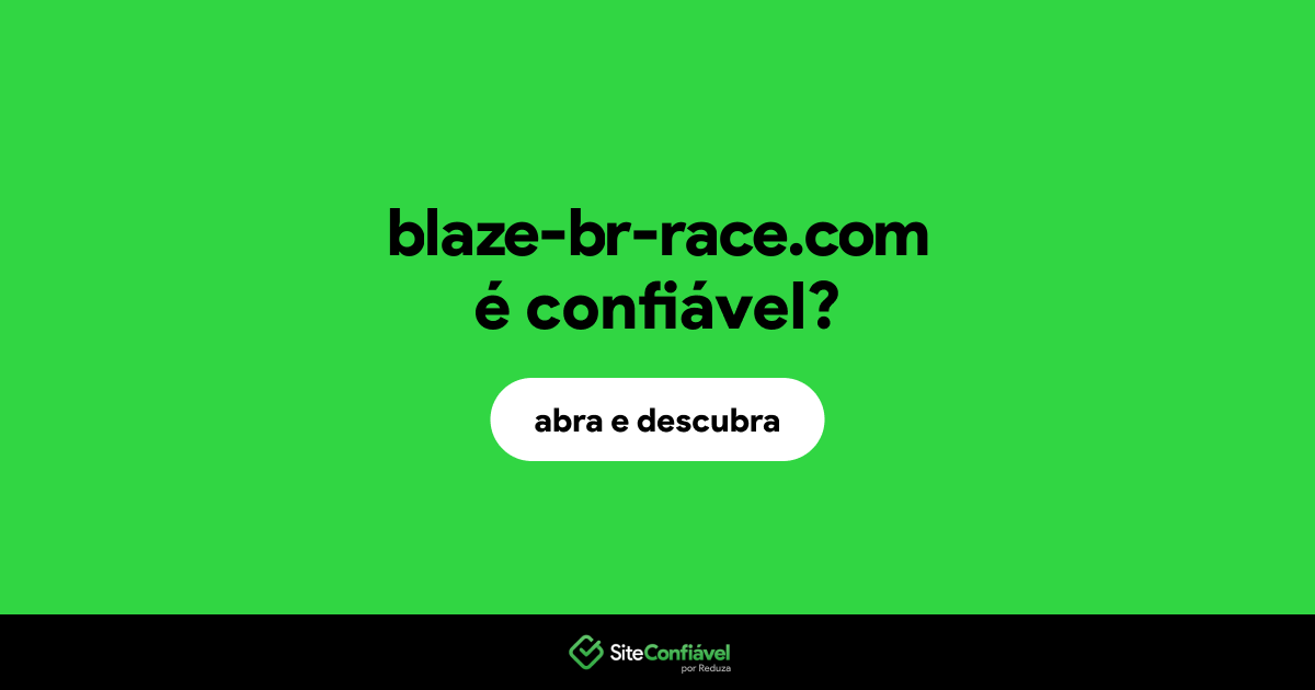 O site blaze-br-race.com é confiável?