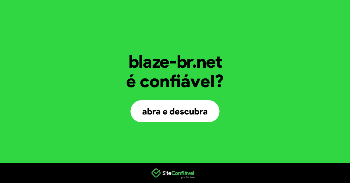 O site blaze-br.net é confiável?