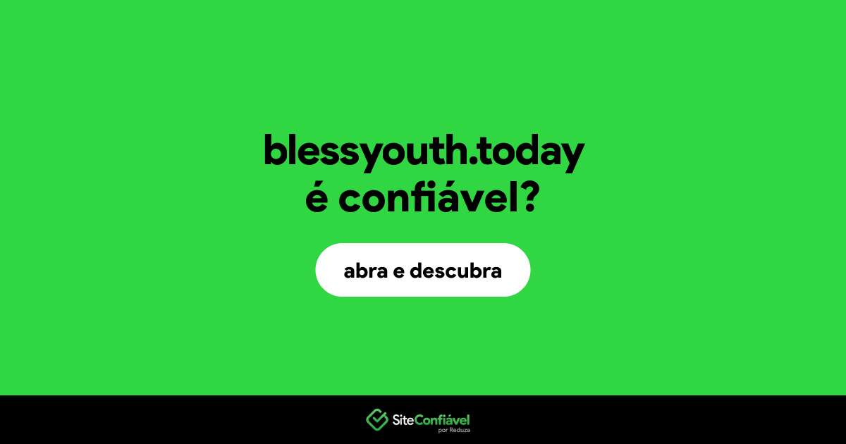 O site blessyouth.today é confiável?