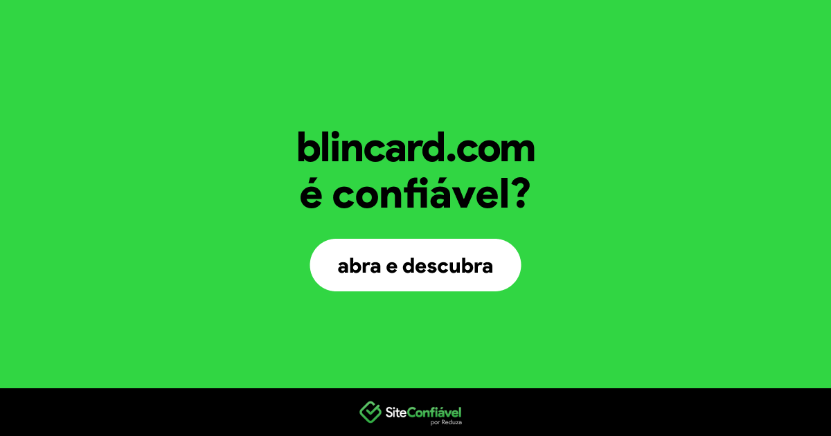 O site blincard.com é confiável?