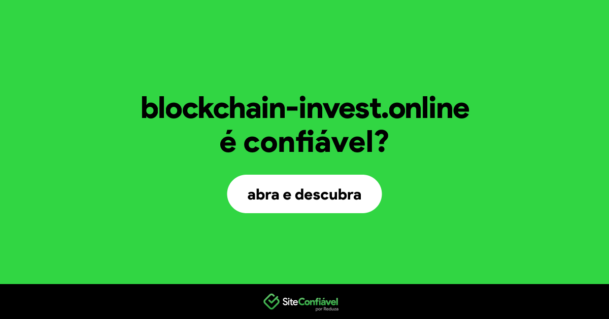 O site blockchain-invest.online é confiável?