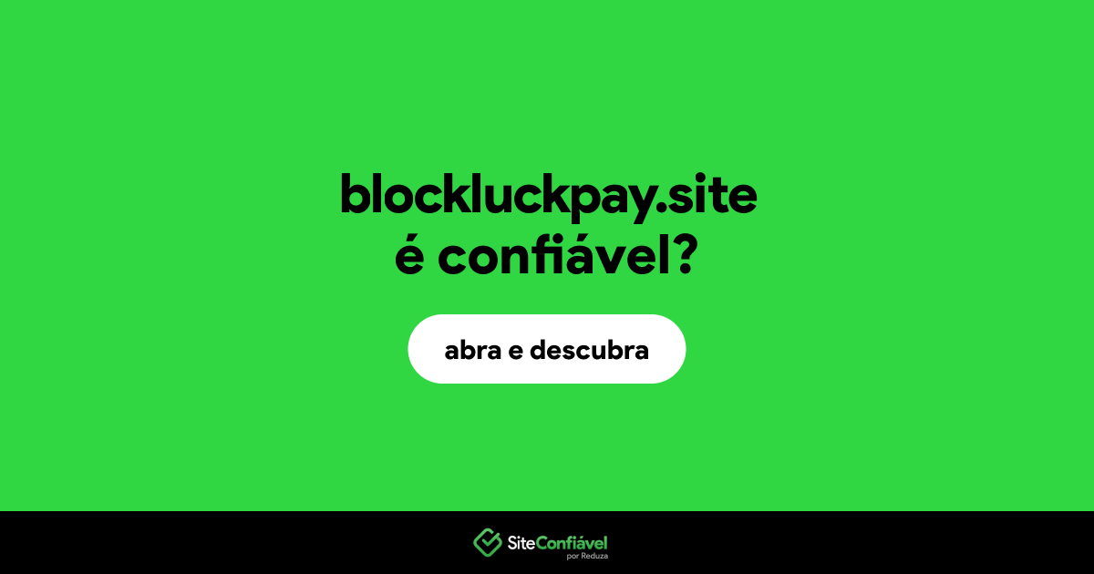 O site blockluckpay.site é confiável?