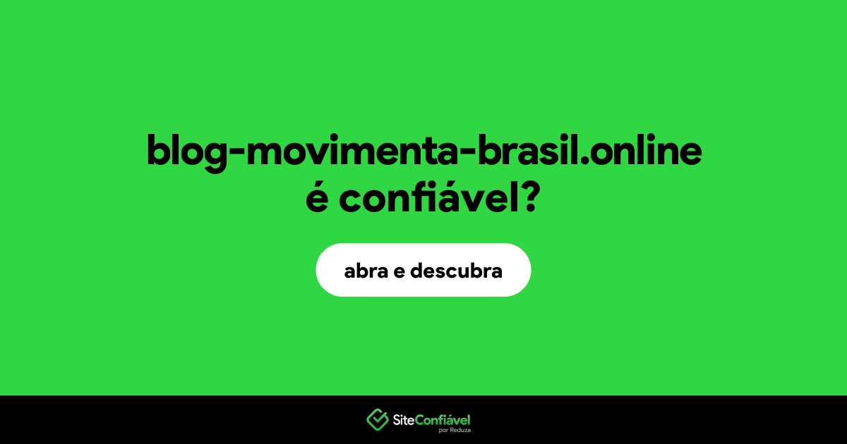 O site blog-movimenta-brasil.online é confiável?