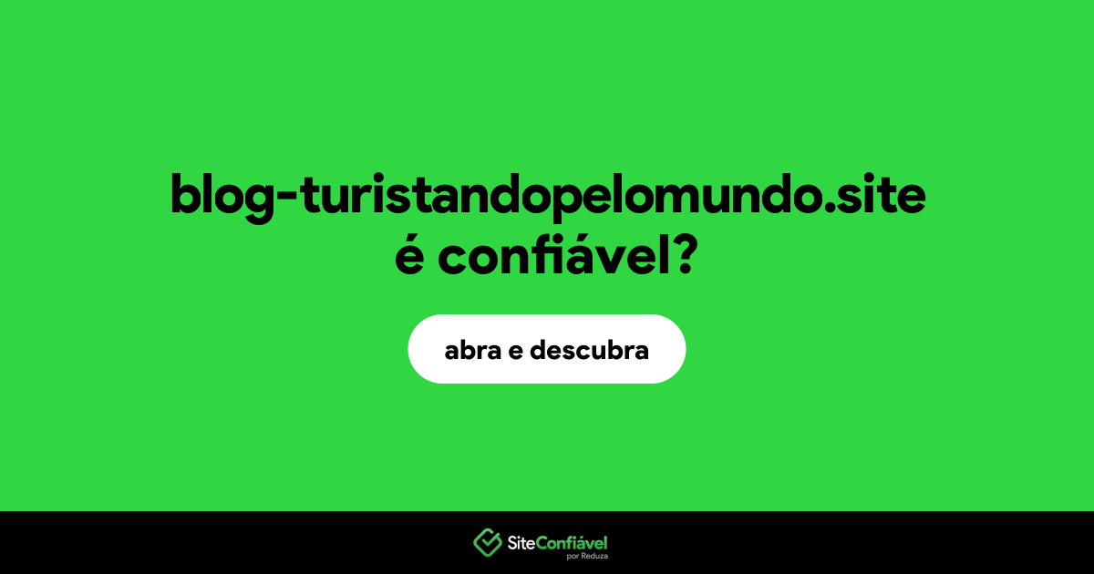 O site blog-turistandopelomundo.site é confiável?