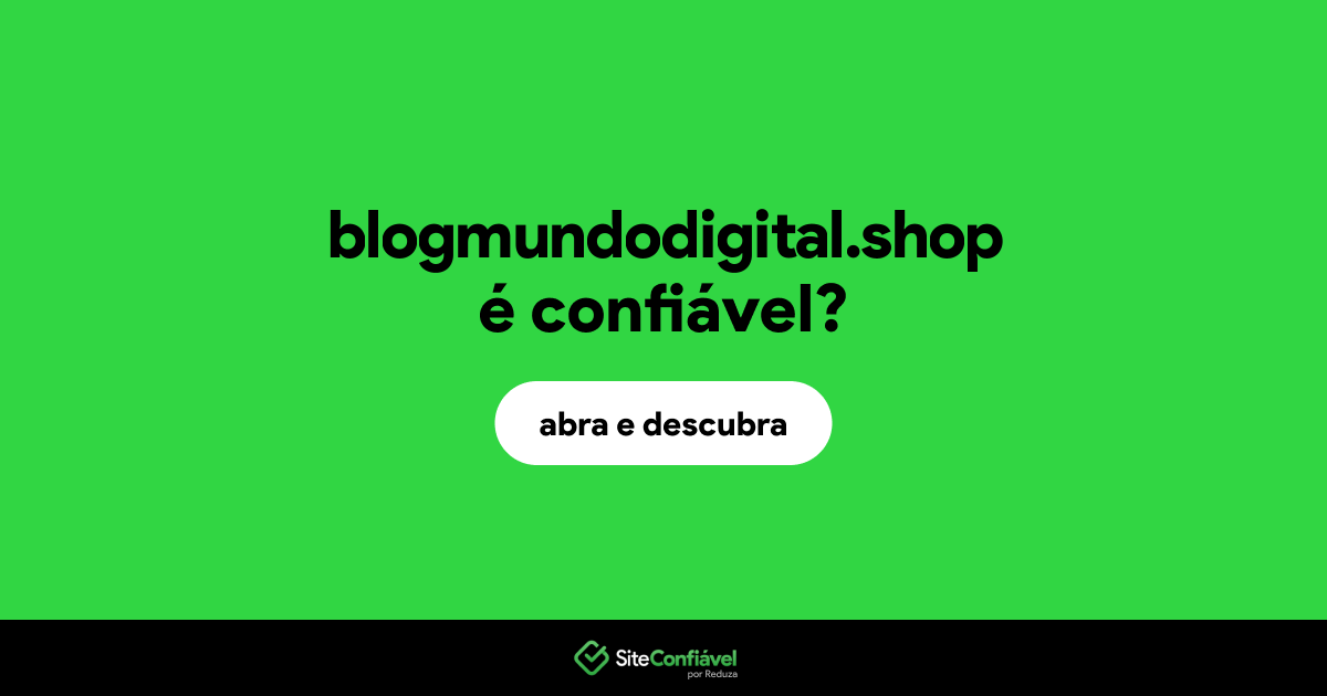 O site blogmundodigital.shop é confiável?