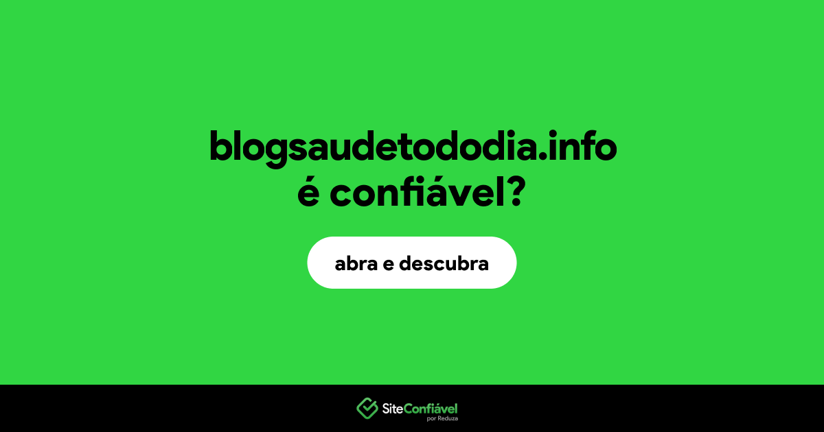 O site blogsaudetododia.info é confiável?