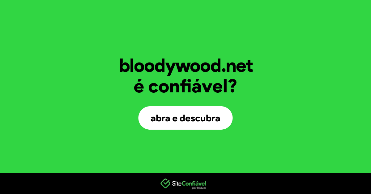 O site bloodywood.net é confiável?