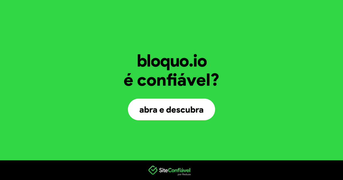 O site bloquo.io é confiável?